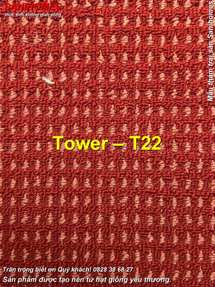 Thảm trải sàn Tower T: Uy Thế Như Tòa Tháp Thịnh Vượng